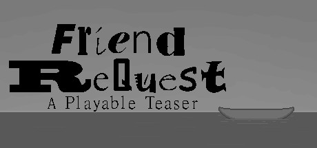 Friend ReQuest - A Playable Teaser Cover Image