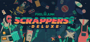 PixelJunk™ Scrappers Deluxe