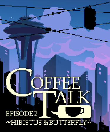Coffee Talk Episode 2: Hibiscus & Butterfly