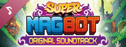 Super Magbot: Original Soundtrack