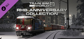 Train Sim World® 2: RhB Anniversary Collection Add-On