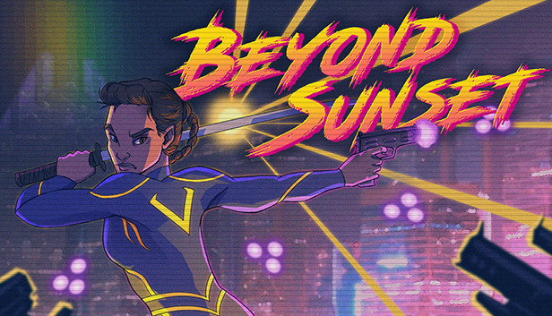 Beyond Sunset Review & Streaming Optimizations