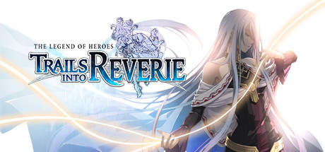 The Legend of Heroes: Trails into Reverie header image