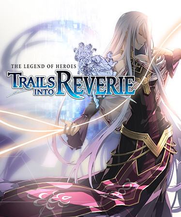 The Legend of Heroes: Trails into Reverie