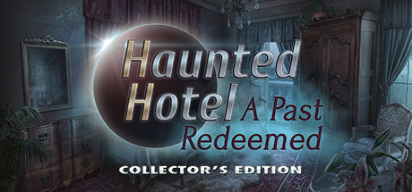 Haunted Hotel: A Past Redeemed Collector's Edition Cover Image