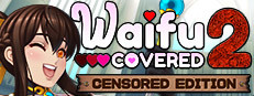 Waifu Covered 2: Censored Edition