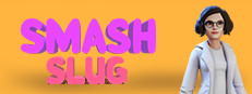 Smash Slug