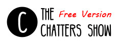 The Chatters Show Free Version