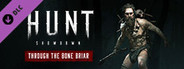 Hunt: Showdown 1896 - Through the Bone Briar