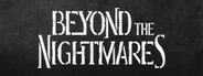 Beyond The Nightmares