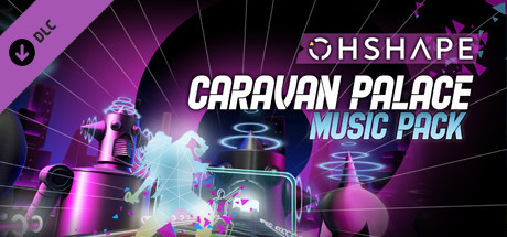 OhShape - Caravan Palace Music Pack banner image