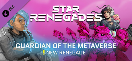 Star Renegades: Guardian of the Metaverse banner image