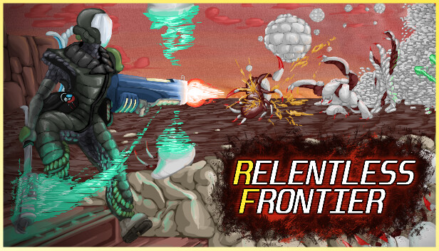 Capsule image of "Relentless Frontier" which used RoboStreamer for Steam Broadcasting