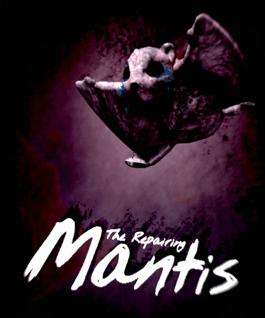 The Repairing Mantis