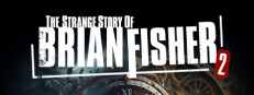 The Strange Story Of Brian Fisher: Chapter 2
