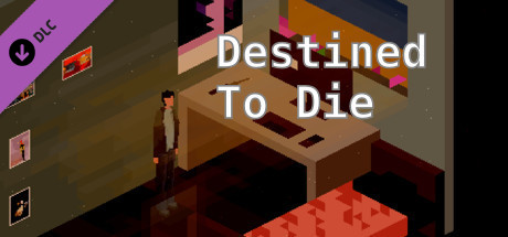 Destined to Die - TV Cutscene Raw Art PC DLC deal