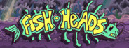 Fish Heads