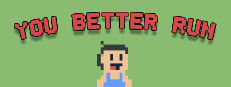 You Better Run