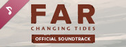 FAR: Changing Tides Official Soundtrack