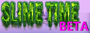 SlimeTime Playtest