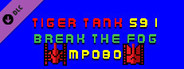 Tiger Tank 59 Ⅰ Break The Fog MP080