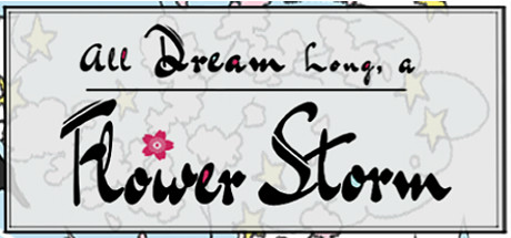 All Dream Long A Flower Storm Cover Image
