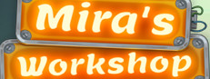 Mira’s Workshop