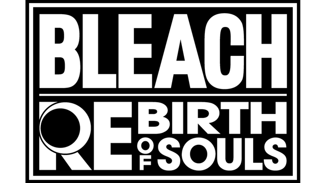 Bleach: Rebirth of Souls