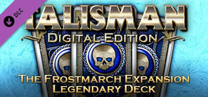Talisman - The Frostmarch Expansion: Legendary Deck