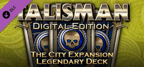 Talisman - The City Expansion: Legendary Deck