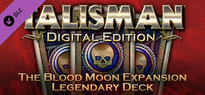 Talisman - The Blood Moon Expansion: Legendary Deck