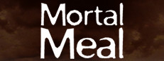 Mortal Meal