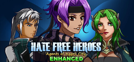 Hate Free Heroes Agents of Aggro City [3D Enhanced]