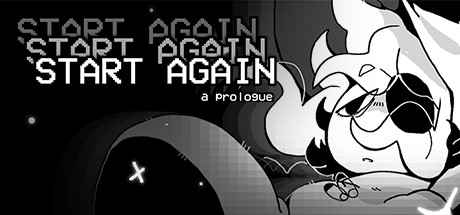 Header image for the game START AGAIN: a prologue