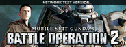 MOBILE SUIT GUNDAM BATTLE OPERATION 2 Network Test