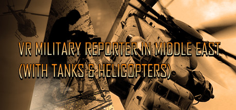 Купить дешево VR Military Reporter in Middle East (with tanks & helicopters) Купить ключ дешево VR Military Reporter in Middle East (with tanks & helicopters)