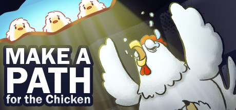 Make a Path for the Chicken banner image