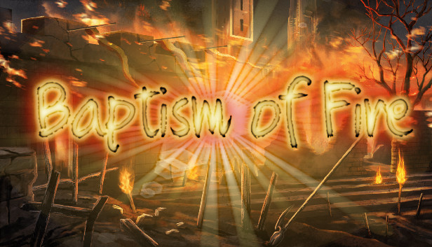 Baptism of Fire on Steam
