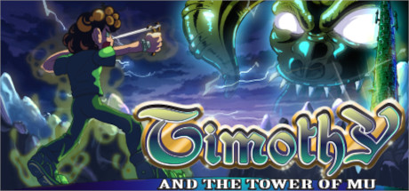Timothy and the Tower of Mu -Steam-