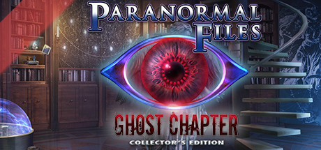 Paranormal Files: Ghost Chapter Collector's Edition Cover Image