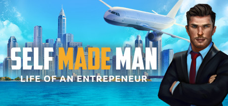 Self Made Man: Life of an Entrepreneur Cover Image
