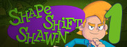 Shape Shift Shawn