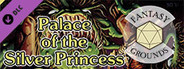 Fantasy Grounds - D&D Classics: B3 Palace of the Silver Princess (Basic)