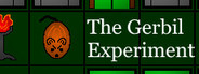 The Gerbil Experiment