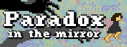Paradox in the mirror