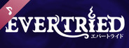 Evertried Soundtrack
