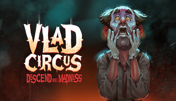 Vlad Circus: Descend into Madness — Blowfish Studios