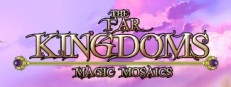 The Far Kingdoms:  Magic Mosaics