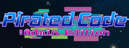 Pirated Code: Admin Edition