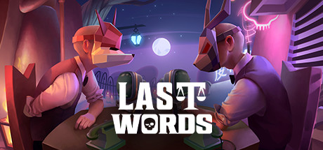 Last Words on Steam